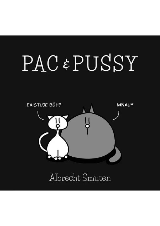 Albrecht Smuten - Pac & Pussy