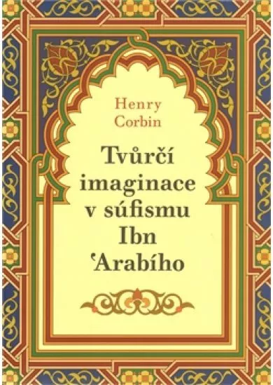 Tvůrčí imaginace v súfismu Ibń Arabího