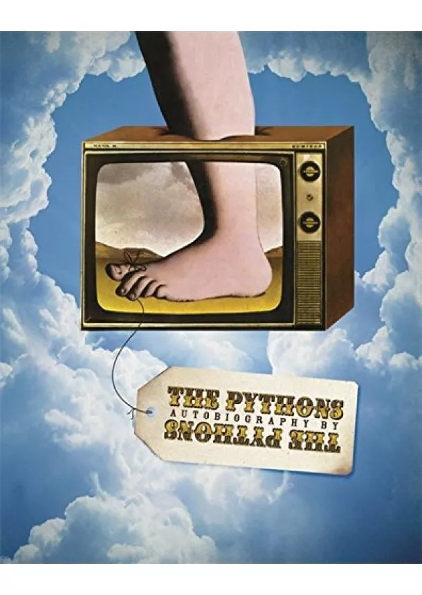 Graham Chapman (Estate), John Cleese, Terry Gilliam, Eric Idle, Terry Jones, Michael Palin, Bob McCabe - Pythons Autobiography By The Pythons