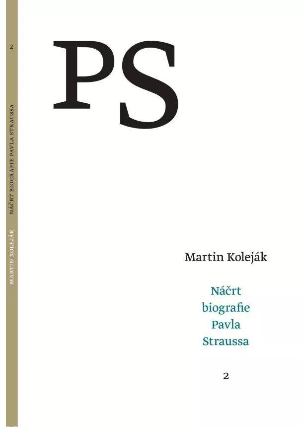 Martin Koleják - Náčrt biografie Pavla Straussa 2