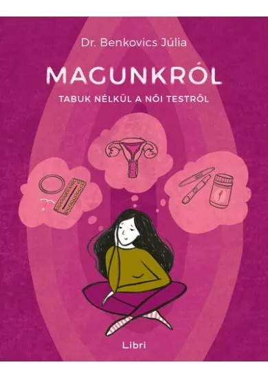 Magunkról - Tabuk nélkül a női testről