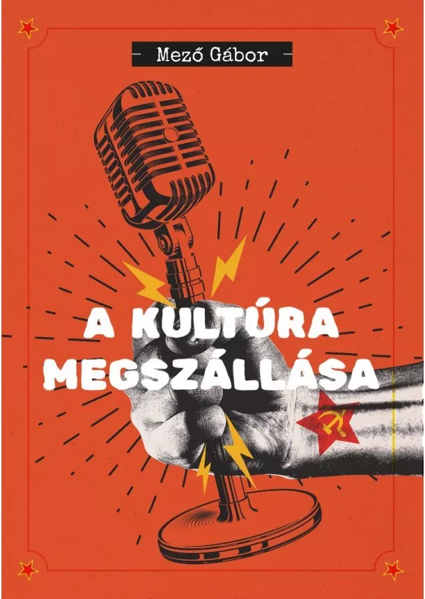 Mező Gábor - A kultúra megszállása