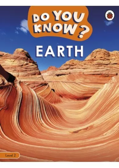 Do You Know? Level 2 - Earth