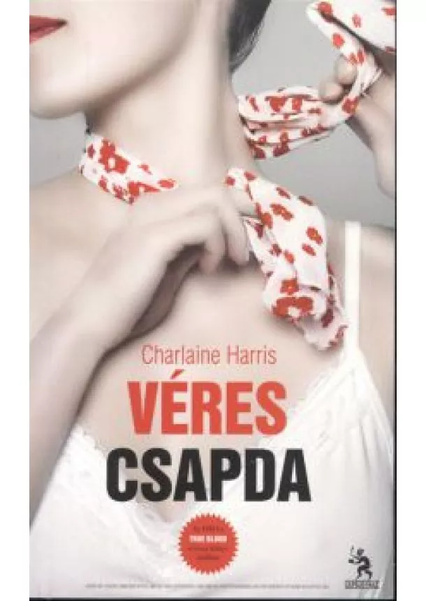 Charlaine Harris - VÉRES CSAPDA /TRUE BLOOD 12.