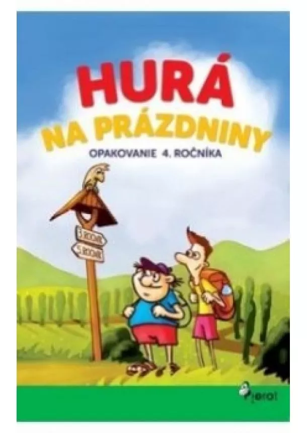 Petr Šulc, Adriana Gočová - Hurá na prázdniny opakovanie 4. ročníka