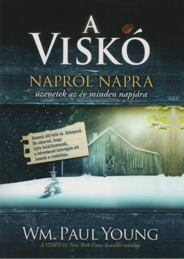 Wm. Paul Young - A viskó - napról-napra /Üzenetek az év mindennapjára