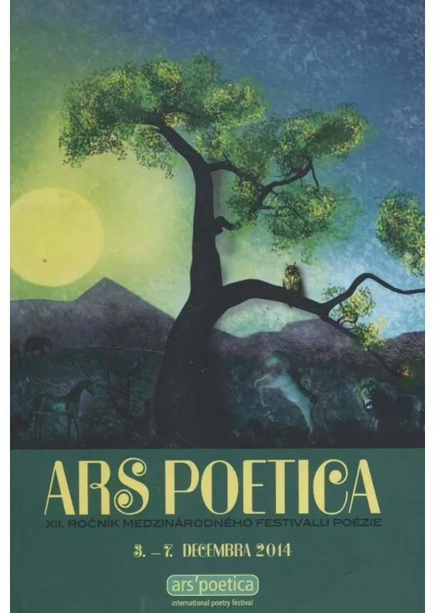 kolektív autorov - Ars Poetica 2014. XII. ročník medzinárodného festivalu poézie