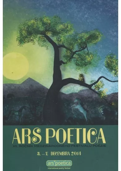 Ars Poetica 2014. XII. ročník medzinárodného festivalu poézie