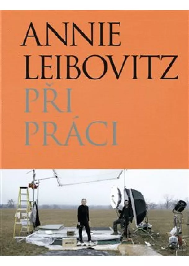 Annie Leibovitz - Při práci