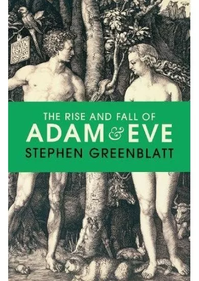 The Rise and Fall of Adam and Eve