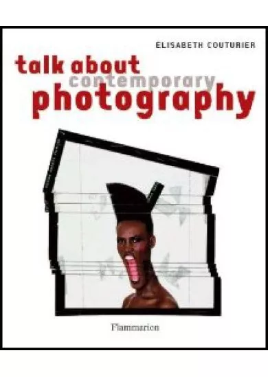 Talking about Contemporary Photography