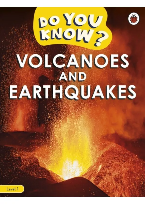  Ladybird - Do You Know? Level 1 - Volcanoes and Earthquakes