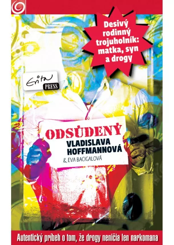 Vladislava Hoffmannová, Eva Bacigalová - Odsúdený