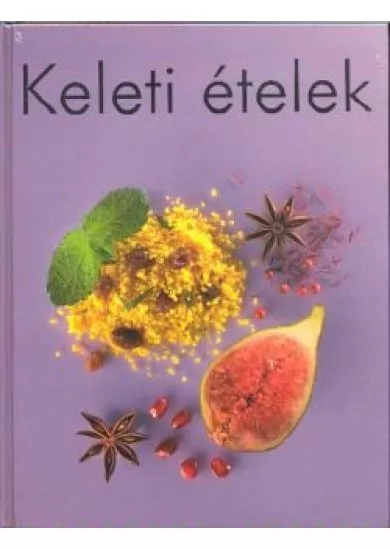 KELETI ÉTELEK