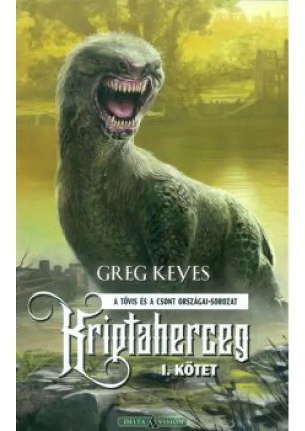 GREG KEYES - KRIPTAHERCEG 1. KÖTET