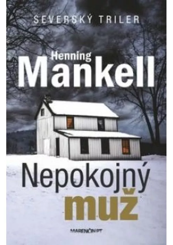 Henning Mankell - Nepokojný muž 3 vydanie