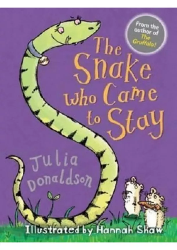 Julia Donaldson - The Snake Who Came to Stay