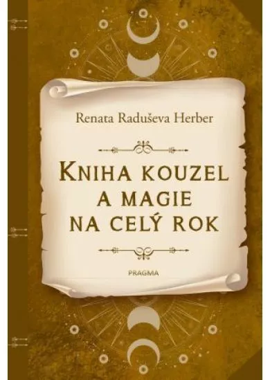 Kniha kouzel a magie na celý rok