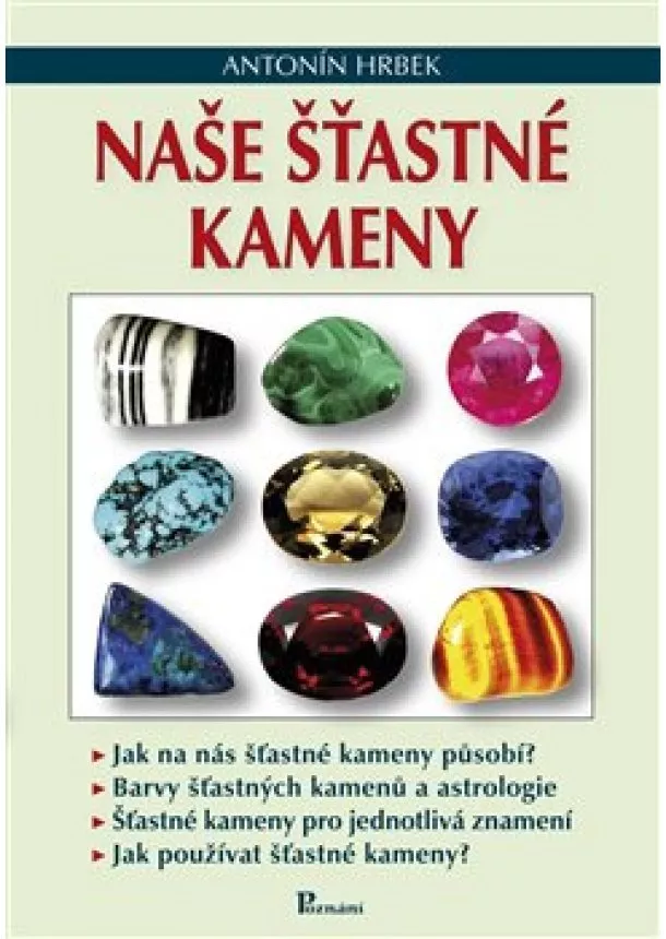 Antonín Hrbek - Naše šťastné kameny