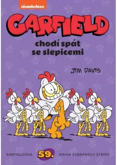 Garfield Garfield chodí spát se slepicem