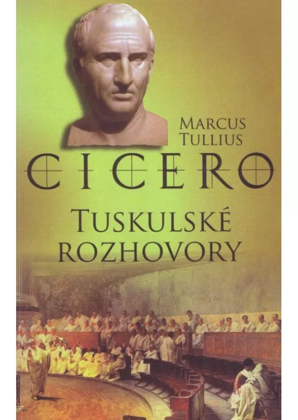 Marcus Tullius Cicero - Tuskulské rozhovory