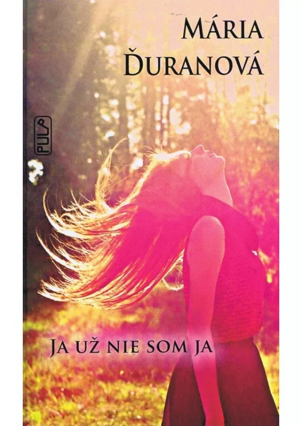 Mária Ďuranová - Ja už nie som ja