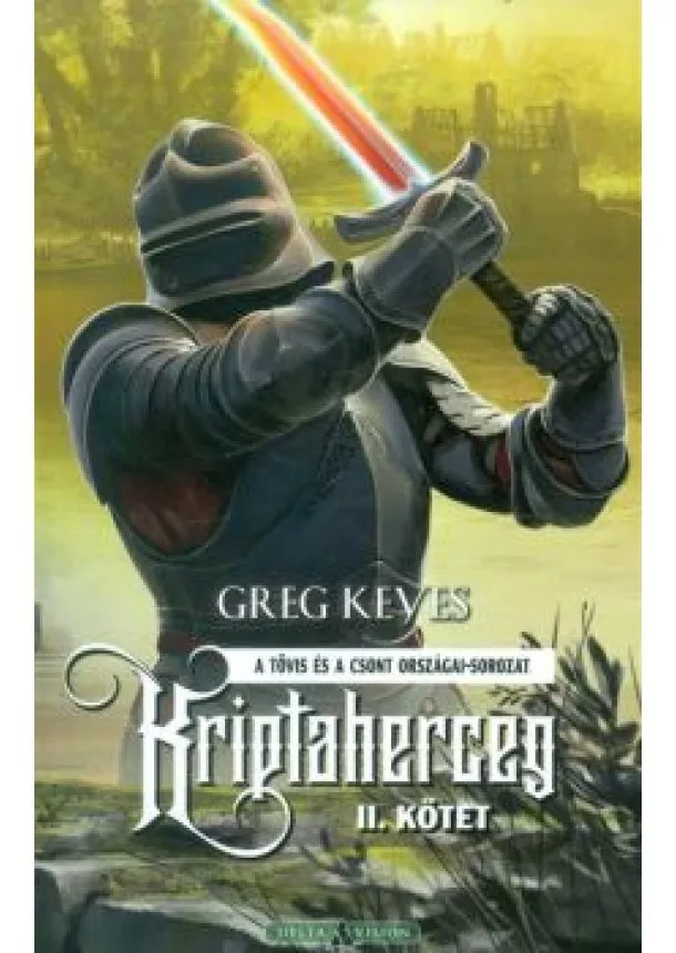 GREG KEYES - KRIPTAHERCEG 2. KÖTET