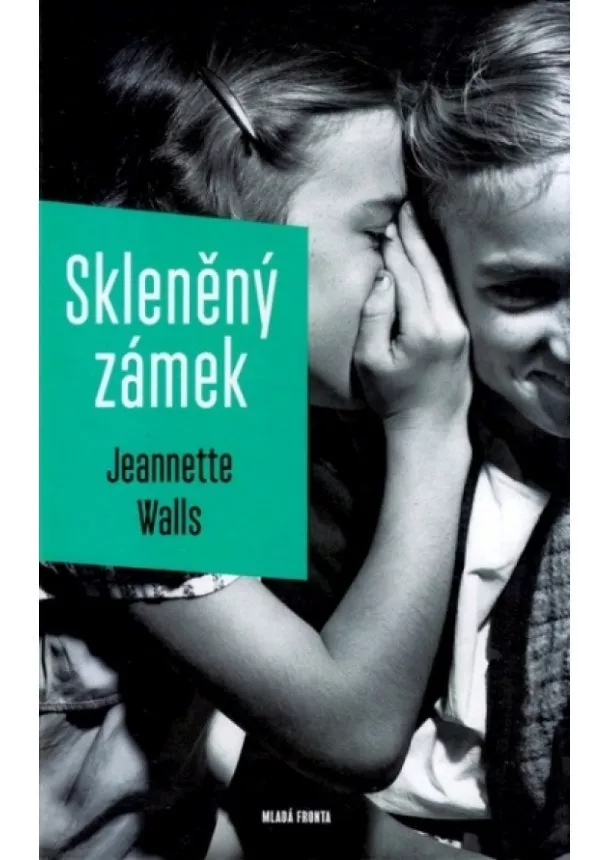 Jeannette Walls - Skleněný zámek