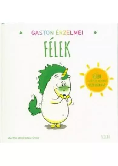 Gaston érzelmei - Félek