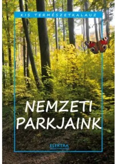 Nemzeti parkjaink - Kis természetkalauz