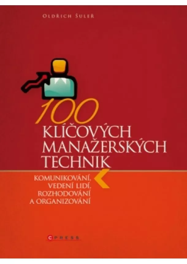 Oldřich Šuleř - 100 klíčových manažerských technik