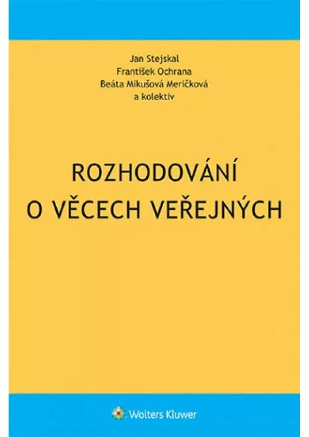 Jan Stejskal - Rozhodování o věcech veřejných