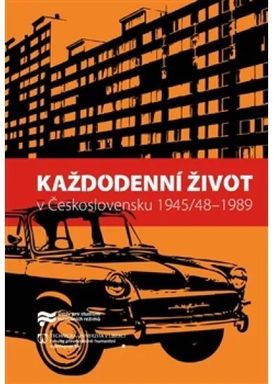 Každodenní život v Československu 1945/48–1989