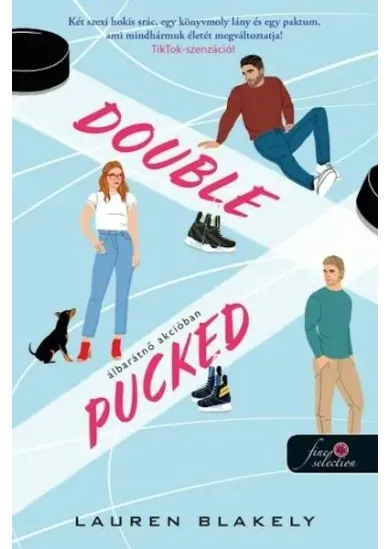 Double Pucked - Álbarátnő akcióban - Hokis románcom