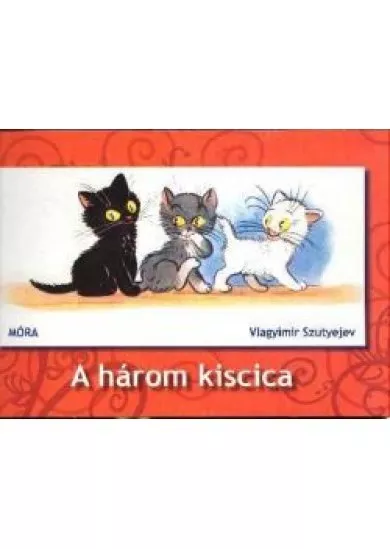 A HÁROM KISCICA