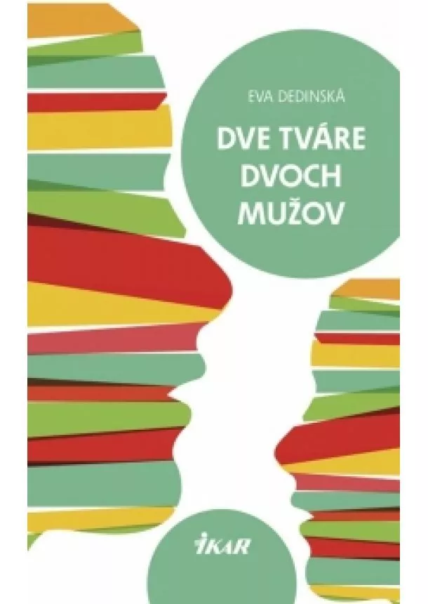 Eva Dedinská - Dve tváre dvoch mužov