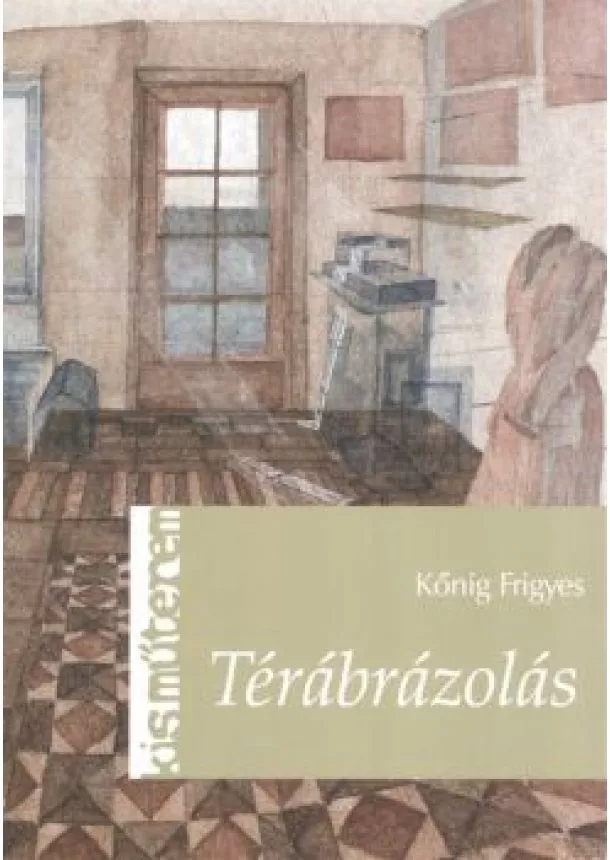 KŐNIG FRIGYES - TÉRÁBRÁZOLÁS