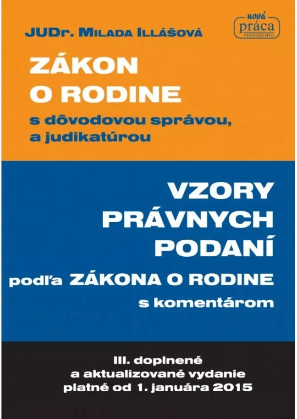 Milada Illašová - Zákon o rodine a vzory právnych podaní