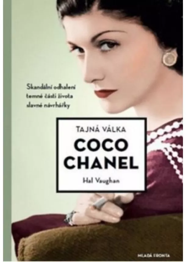 Hal Vaughan - Tajná válka Coco Chanel - Skandální odhalení temné části života slavné návrhářky