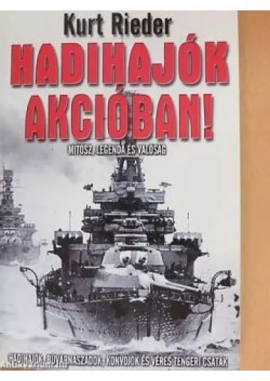 Hadihajók akcióban!