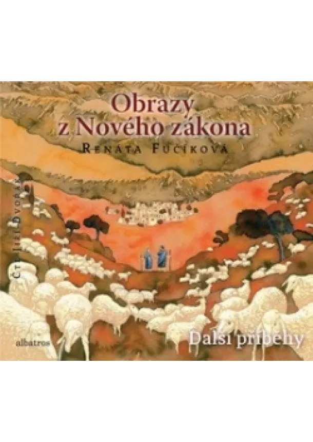 Renáta Fučíková - Obrazy z Nového zákona Další příběhy (audiokniha pro děti)