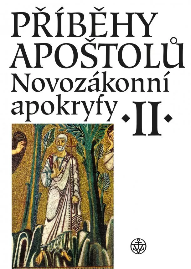 Jan A. Dus, Petr Pokorný - Příběhy apoštolů. Novozákonní apokryfy II.