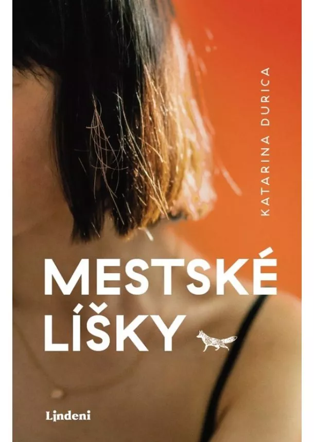 Katarina Durica - Mestské líšky