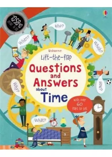 Lift-the-flap Questions and Answers about Time
