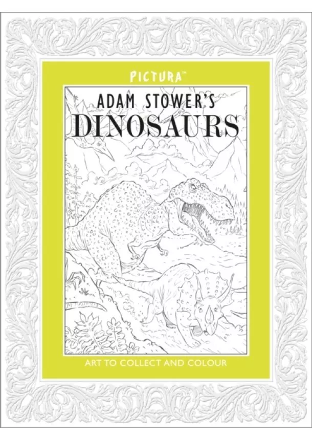 Adam Stower - Dinosaurs Pictura