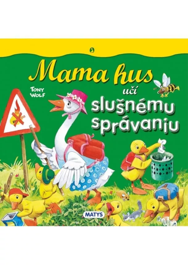 Tony Wolf - Mama hus učí slušnému správaniu