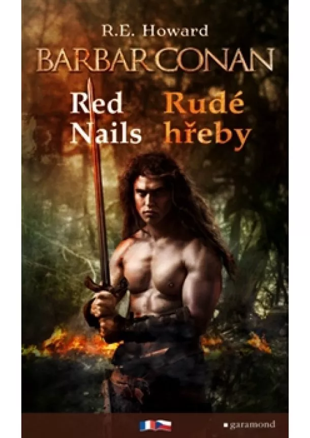 Robert Erwin Howard - Barbar Conan: Red Nails / Rudé hřeby