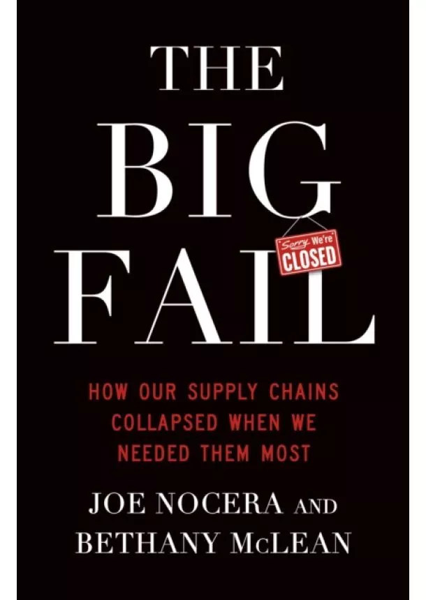 Bethany McLean, Joe Nocera - The Big Fail