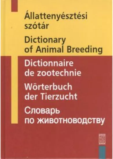 ÁLLATTENYÉSZTÉSI SZÓTÁR /MAGYAR - ANGOL - FRANCIA - NÉMET - OROSZ