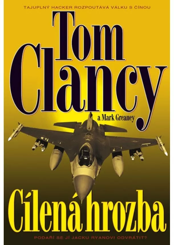 Tom Clancy, Mark Greaney - Cílená hrozba